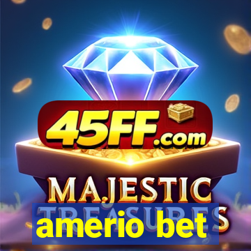 amerio bet